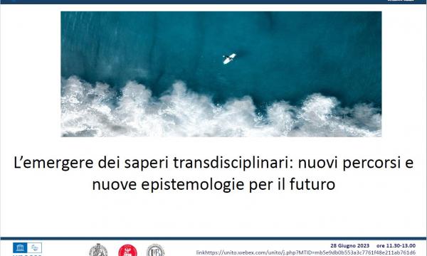 L’emergere dei saperi transdisciplinari: nuovi percorsi e nuove epistemologie per il futuro.